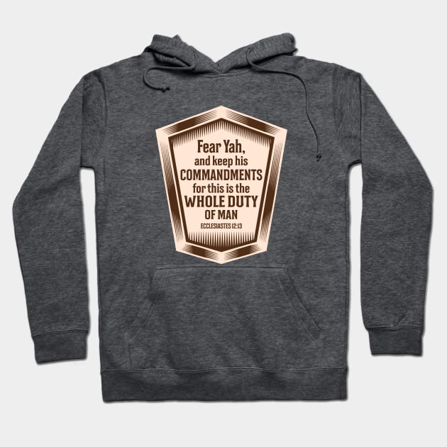 Fear Yah and Keep His Commandments Hoodie by erock